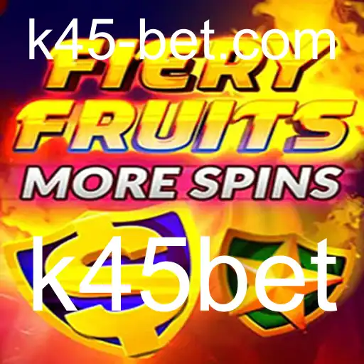 Descubra o Mundo Empolgante de FieryFruitsMoreSpins com k45bet